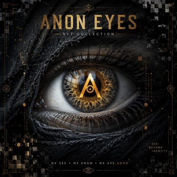 Anon Eyes art: a close-up eye ringed in gold with a gold A pyramid in the pupil